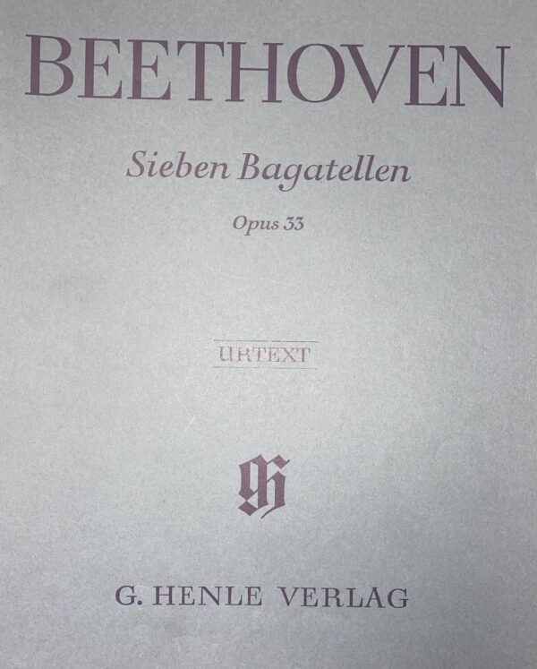 SIEBEN BAGATELLEN (OPUS 33) - BEETHOVEN - Fare Musica Campobasso